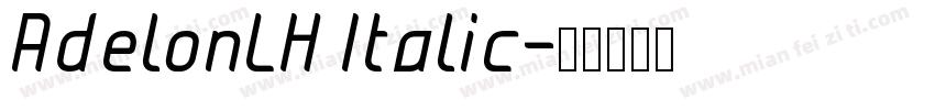 AdelonLH Italic字体转换